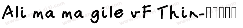 Ali ma ma gile vF Thin字体转换